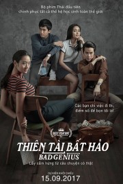 Thiên Tài Bất Hảo - Bad Genius 