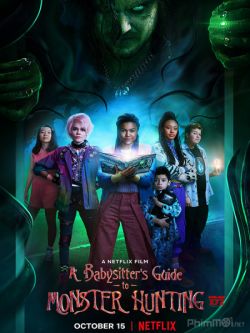 Hướng Dẫn Săn Quái Vật-A Babysitter*s Guide to Monster Hunting