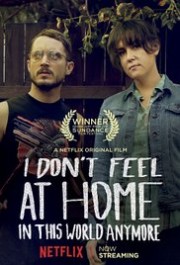 Kẻ Nát Rượu Bắt Cướp-I Don't Feel at Home in This World Anymore 