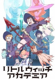 Học Viện Phù Thủy Nhỏ-Little Witch Academia 