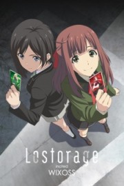 Lostorage Incited WIXOSS-Lostorage Incited WIXOSS 