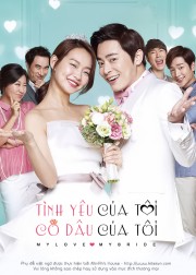 Cô Dâu Nổi Loạn - My Love, My Bride 