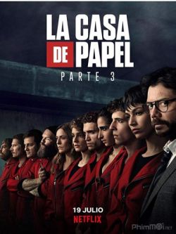 Phi Vụ Triệu Đô (Phần 3)-Money Heist (Season 3)