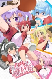 Nhiệt Huyết Bóng Bàn Nữ - Shakunetsu no Takkyuu Musume - Scorching Ping Pong Girls 