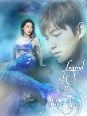 Truyền Thuyết Biển Xanh-The Legend Of the Blue Sea 