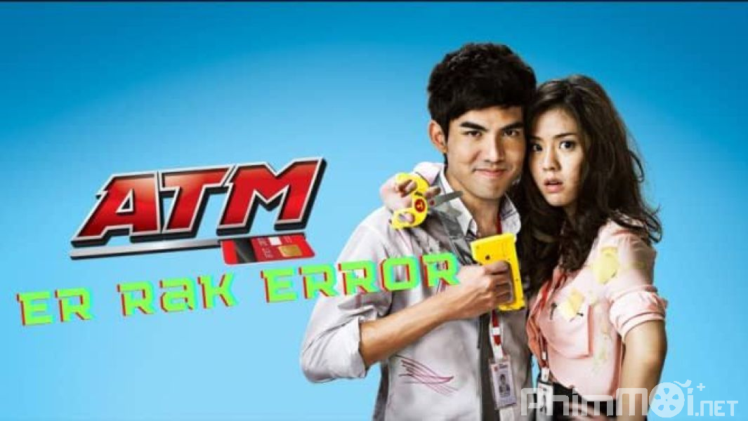 ATM Lỗi Tình Yêu-ATM: Er Rak Error