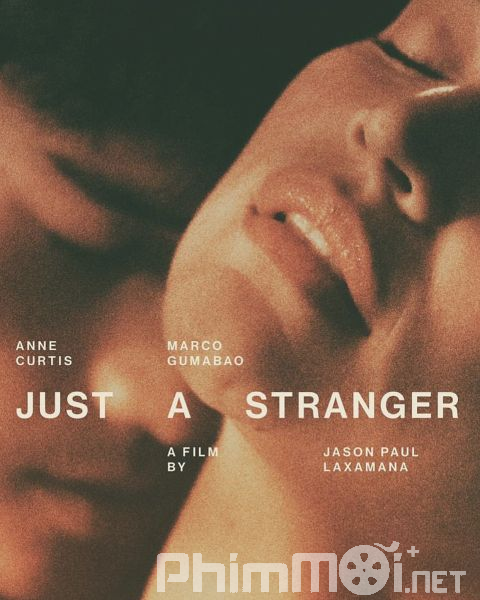 Chỉ Là Người Xa Lạ-Just A Stranger